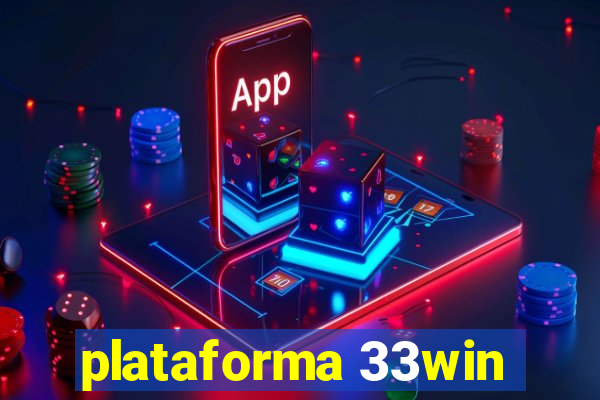 plataforma 33win